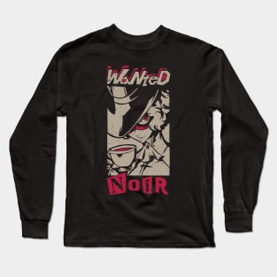 Wanted Noir Long Sleeve T-Shirt